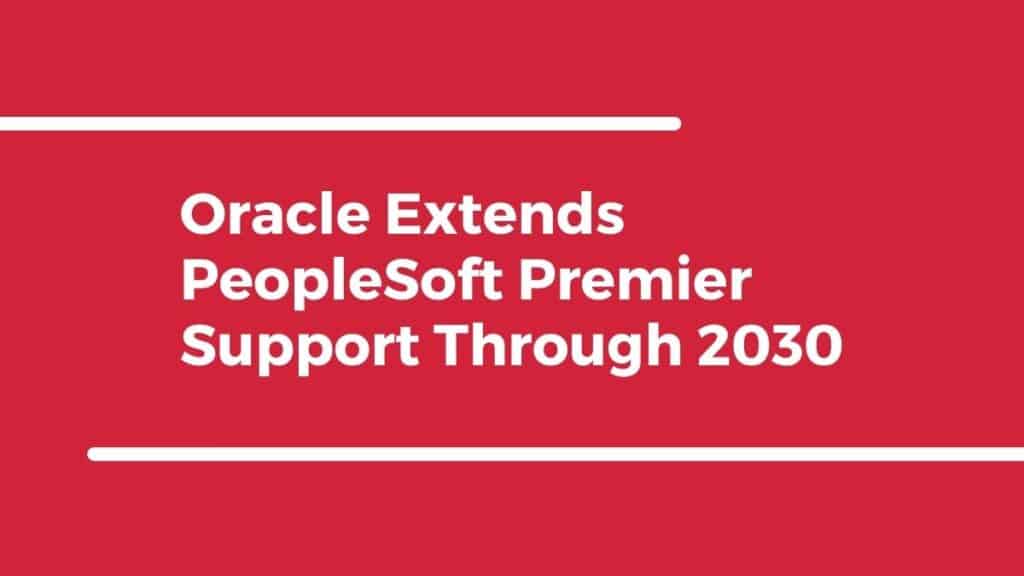 Peoplesoft premier support extension