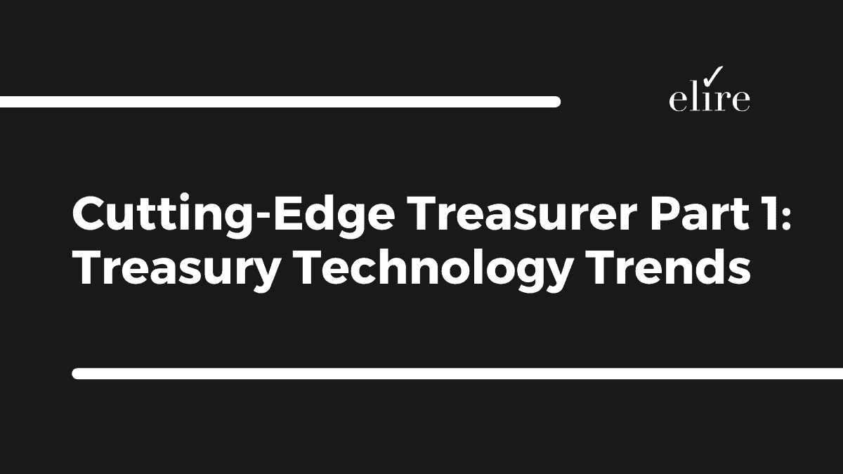 Understanding global treasury technology trends 