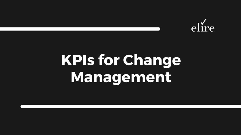 Key Performance Indicators for Change Management