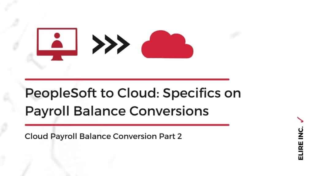 PeopleSoft to Cloud Payroll Balance Conversion