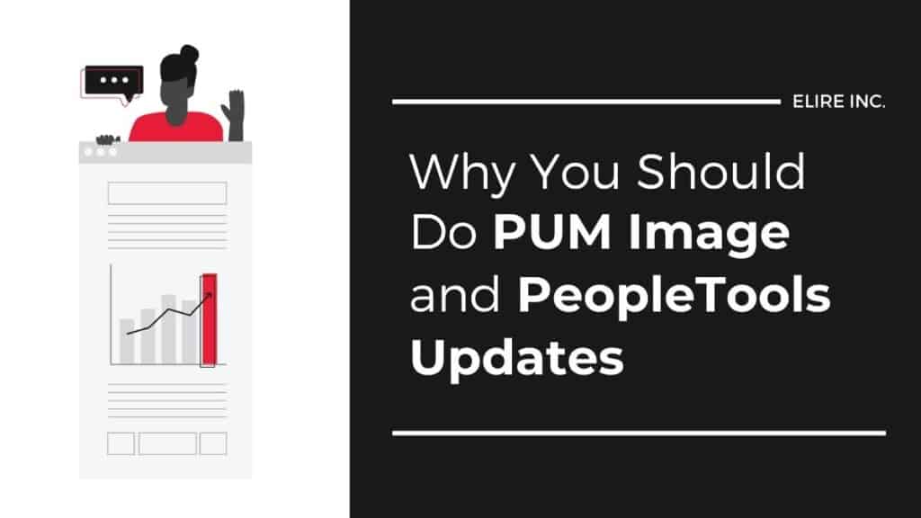 PeopleTools and PUM Image Updates for PeopleSoft optimization