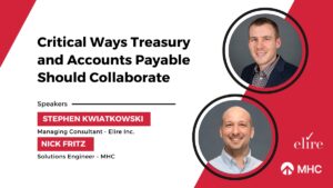 Critical Ways Treasury and Accounts Payable Should Collaborate