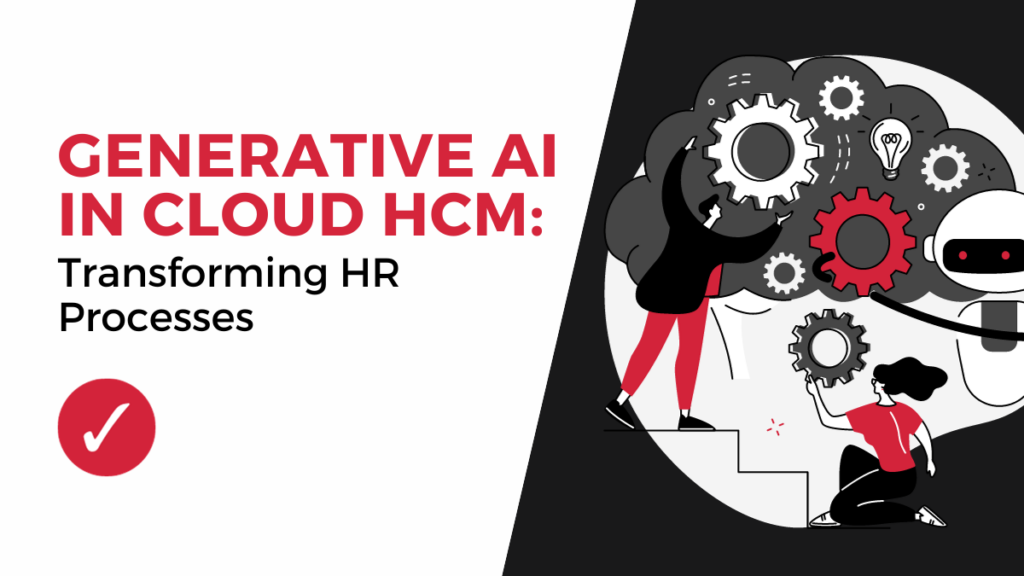 Generative AI in Oracle Cloud HCM Overview