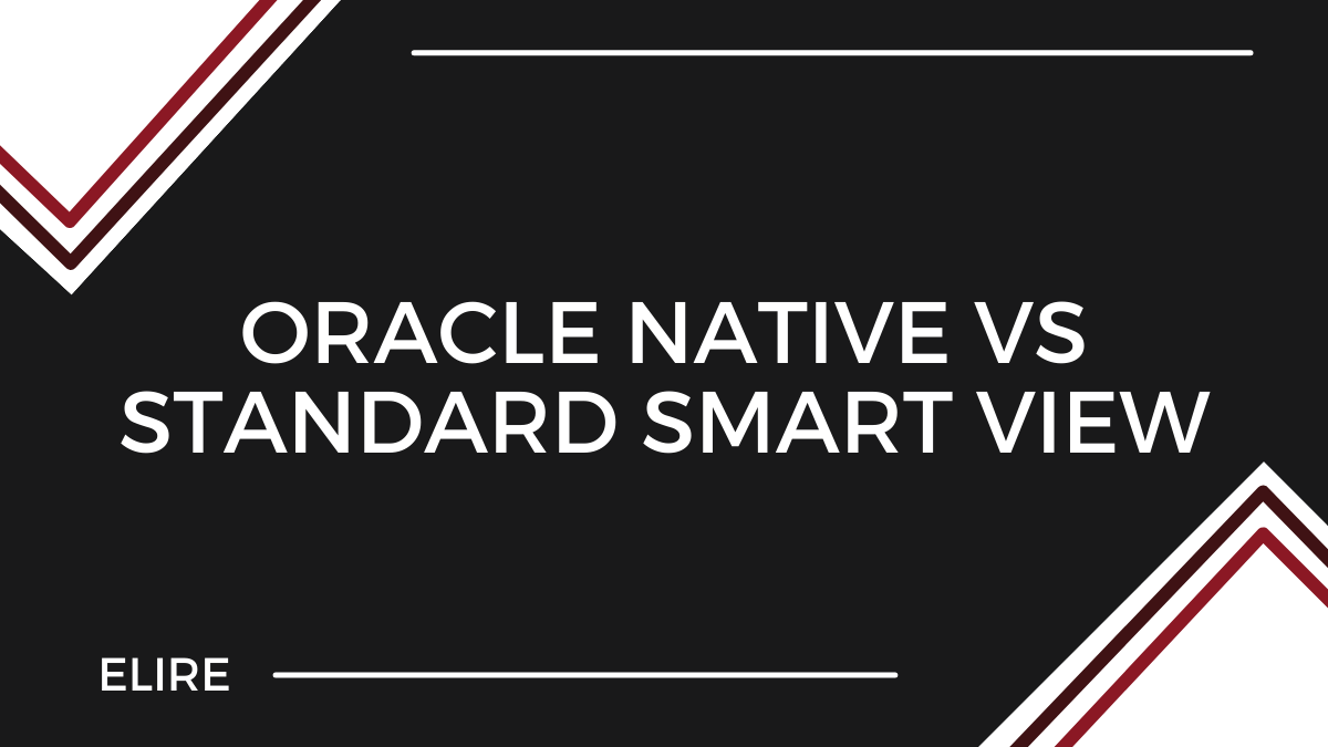 Oracle Native vs Standard Smart View