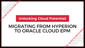 Hyperion to Oracle Cloud EPM Overview