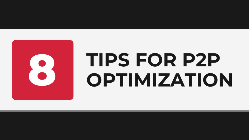 8 Tips for P2P