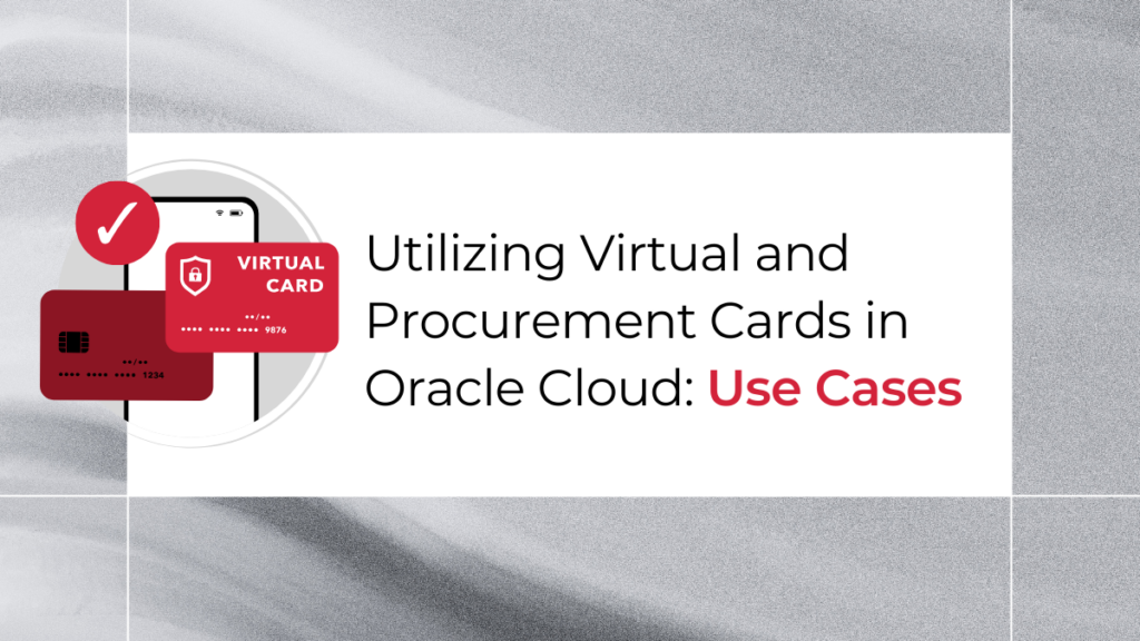 utilizing virtual and procurement cards