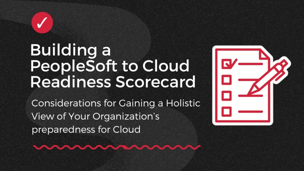 PeopleSoft to Cloud Readiness Score Card