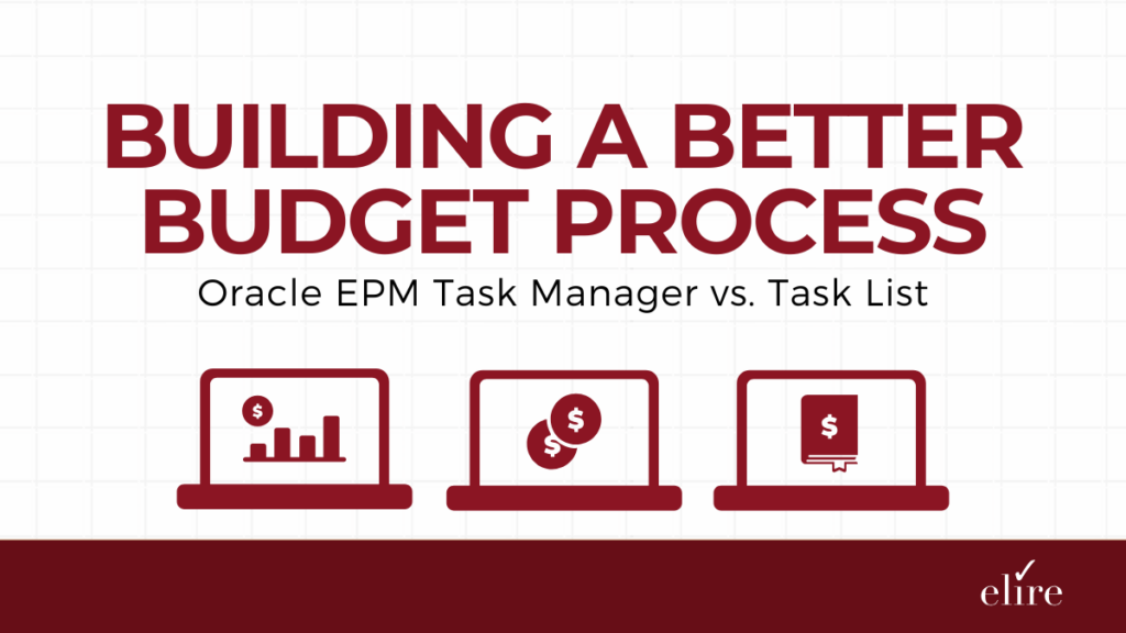 Oracle EPM Task Manager vs. Task List