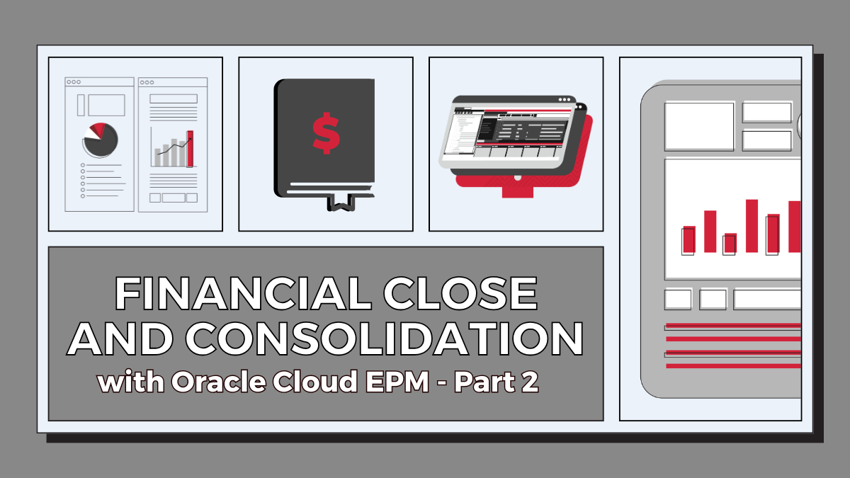 Oracle Cloud EPM FCCS supports end-to-end financial clos