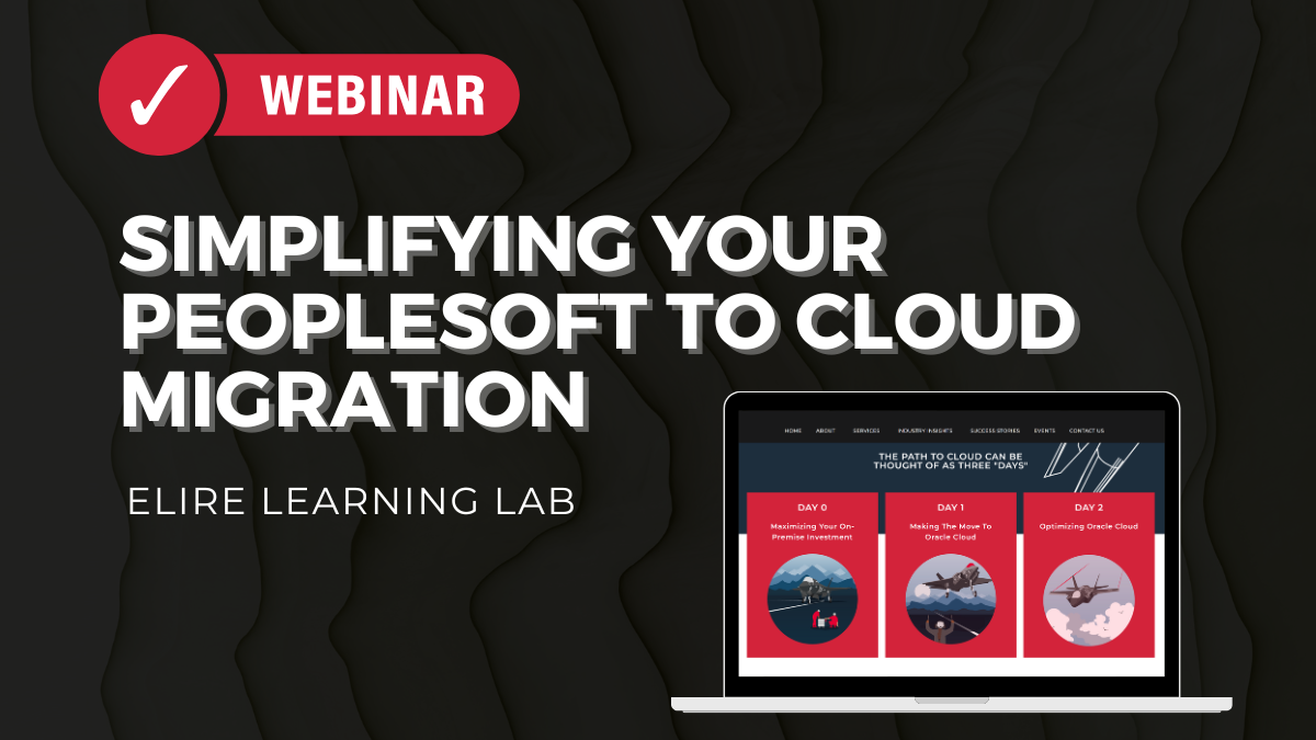 Simplifying Your PeopleSoft to Cloud Migration