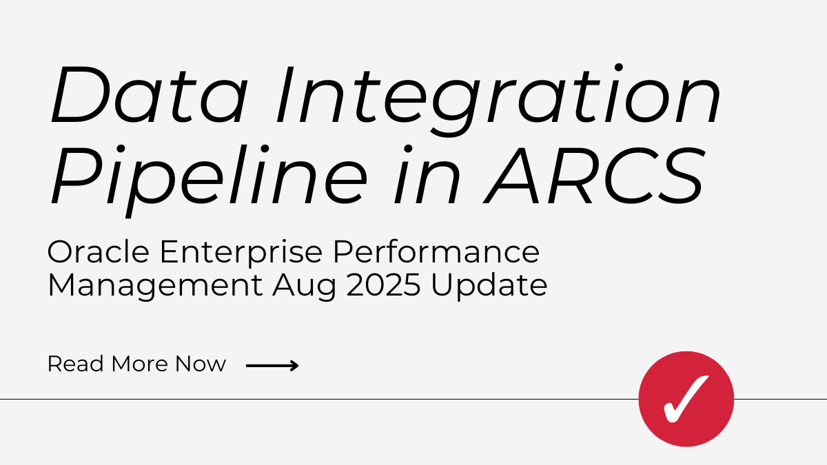 ARCS Data Integration Pipeline update in Oracle EPM Cloud – August 2025 release